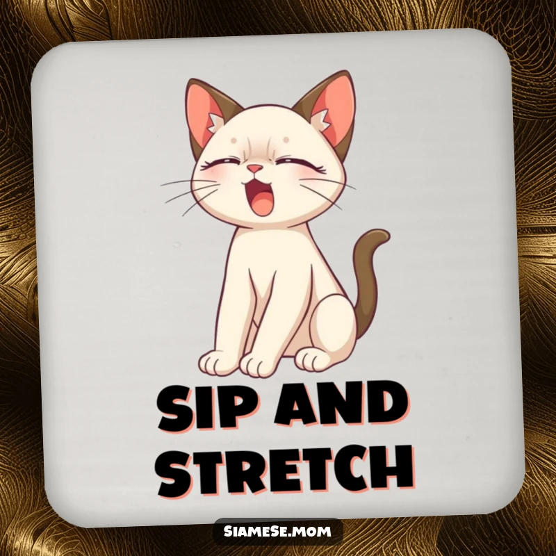 Funny Siamese Cat Coaster featuring a cute Siamese cat stretching, perfect for protecting surfaces with humor.