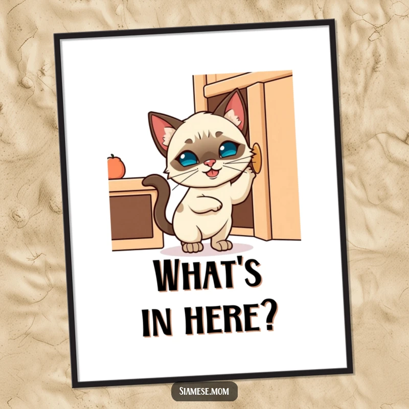 Funny poster art of a Kawaii Siamese cat with a mischievous grin, trying to open a cabinet, adding a humorous touch to decor.