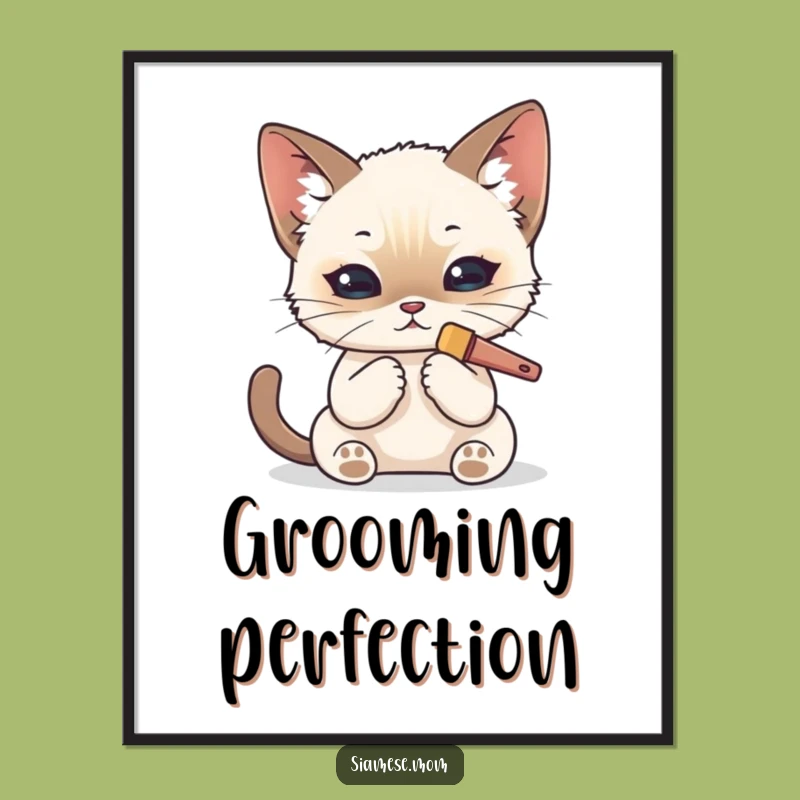 Funny Kawaii Siamese Cat Poster: Meticulous Grooming Art - Gift