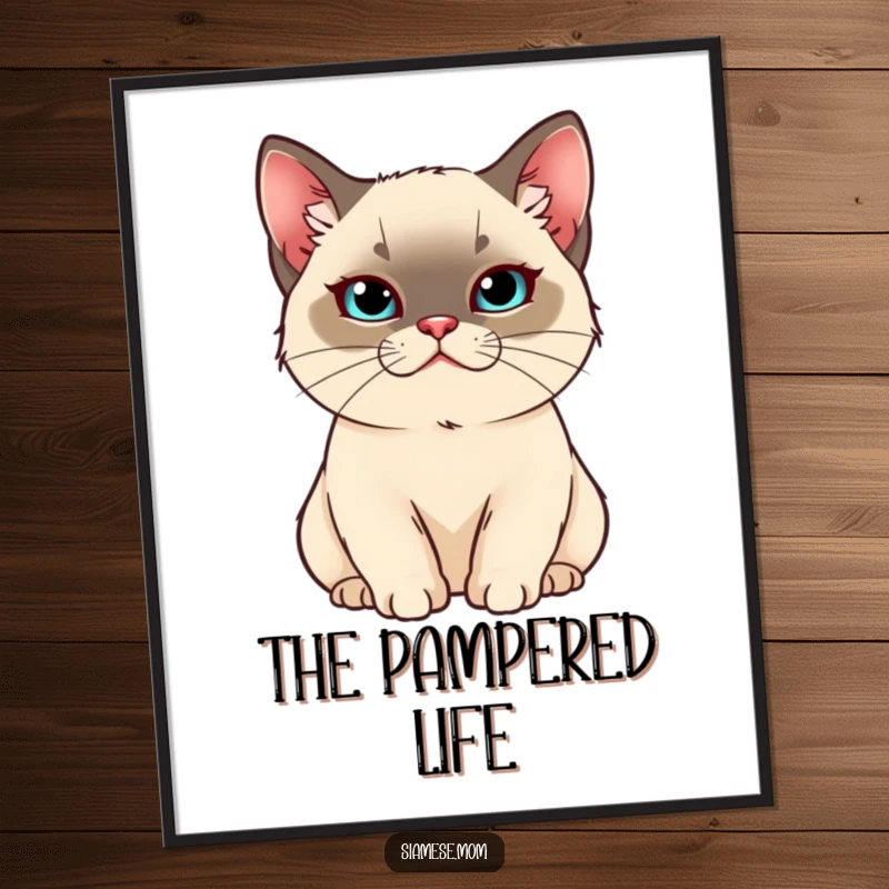 Funny Kawaii Siamese cat poster of a pampered cat with a smug expression, adding regal humor to walls.