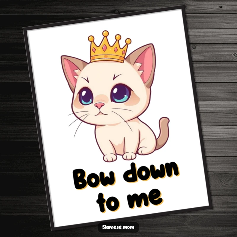Funny illustration of a Siamese cat wearing a tiny crown, looking regal and sophisticated on a poster, perfect for wall decor.