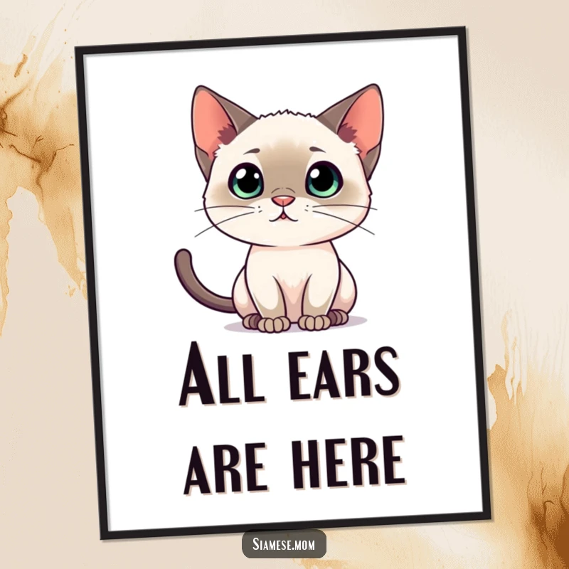 Funny Siamese cat poster, depicting a cat listening intently with perked ears, ideal wall art for focus.