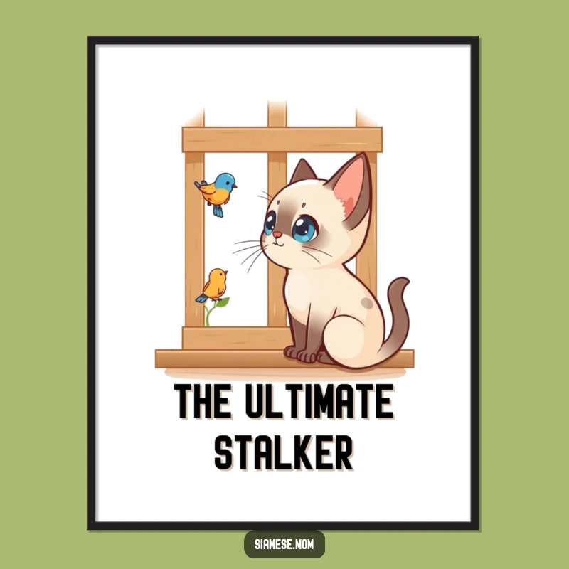 Funny Siamese Cat Poster: Bird Watching Focus, Ideal for Funny Gift