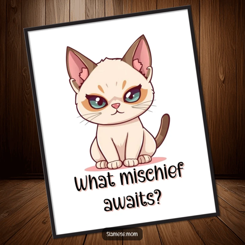 Funny Siamese cat poster, showing a cat with a mischievous twinkle, ideal wall art for a playful atmosphere.