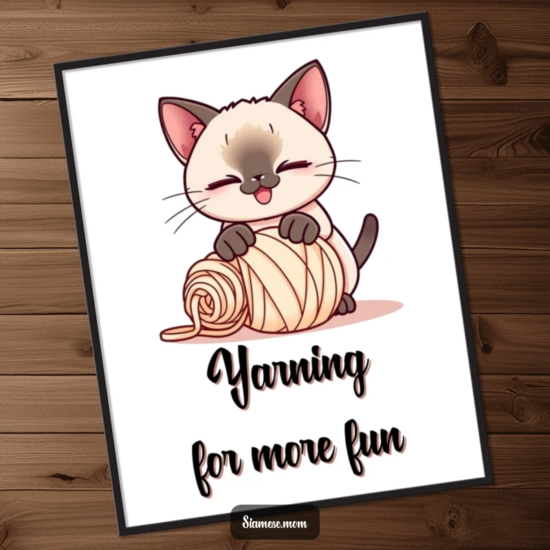 Funny Free Printable Wall Art: Kawaii Siamese cat with a playful smirk pouncing on a rolled-up ball of yarn, capturing playful energy.