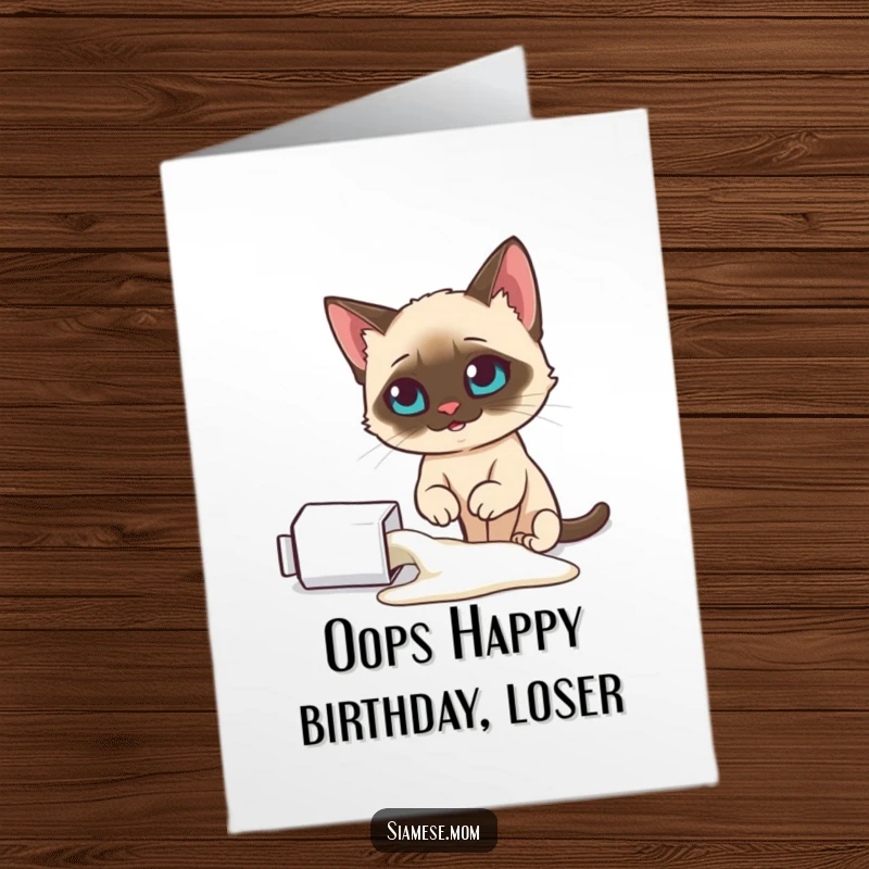 Funny Free Printable Birthday Card: A Siamese cat looking smugly at a spilled milk carton, the culprit.