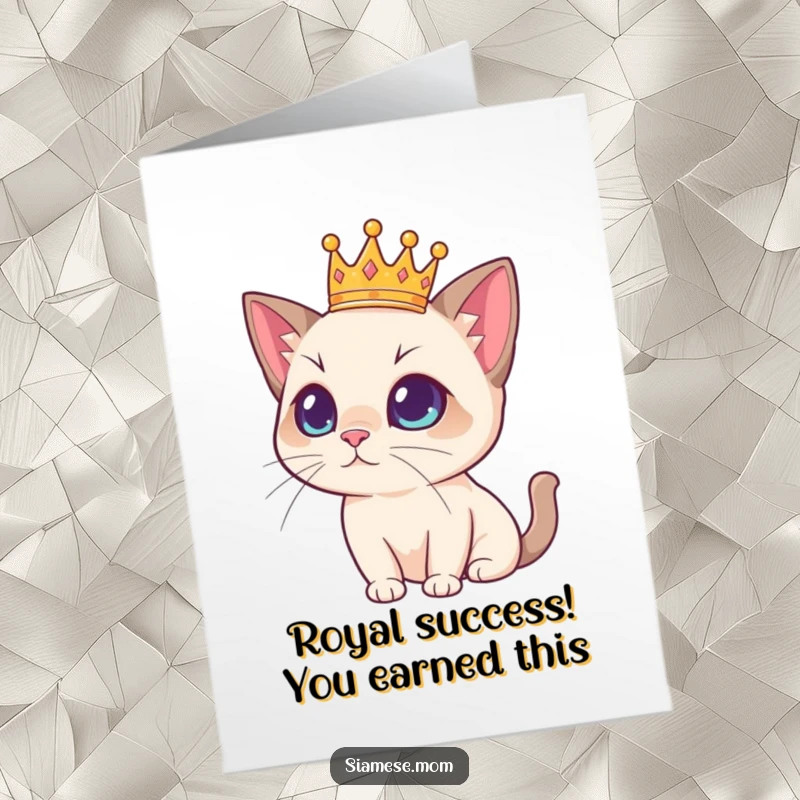 Funny Free Printable Congratulations Card: A majestic Siamese cat wearing a crown offers hearty congratulations with a regal air.