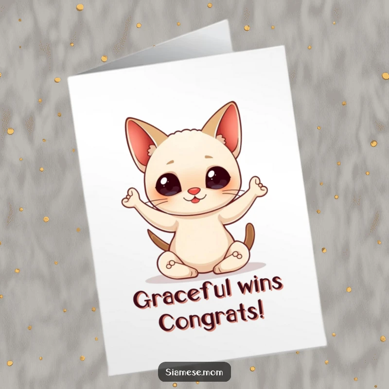 Funny free printable congratulations card with a kawaii Siamese cat striking a graceful yoga pose, celebrating their success.
