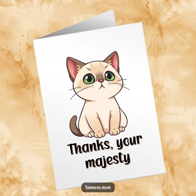 Funny free printable thank you card featuring a regal Siamese cat surveying its domain, granting a favor of thanks.