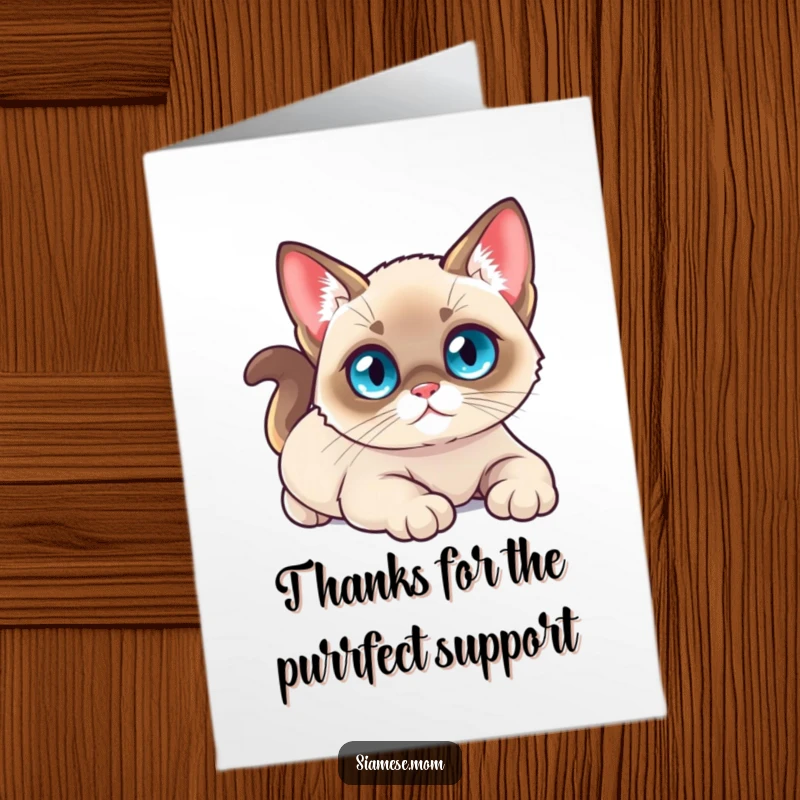 Funny Free Printable Thank You Card: A small Kawaii Siamese cat with bright blue eyes, stretching luxuriously, saying thank you.