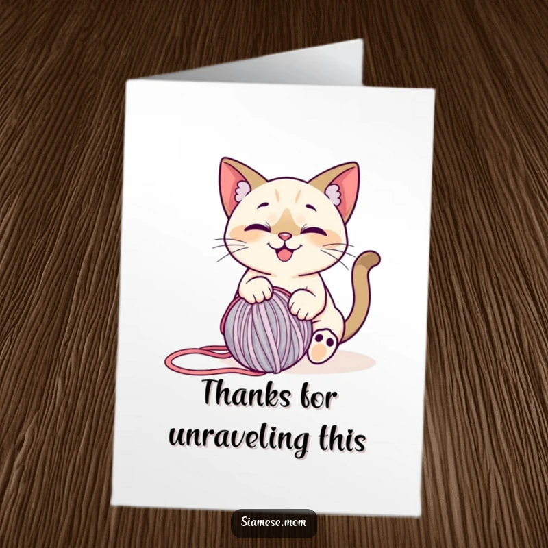 Funny Free Printable Thank You Card: A stylized Siamese cat smiling while playing with a ball of yarn.