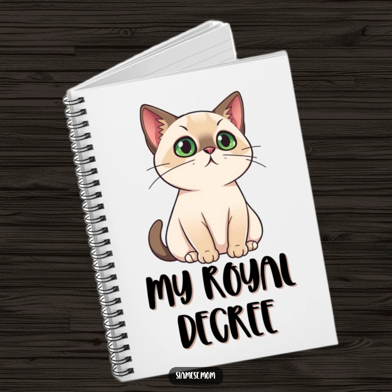 Funny Notebook featuring a kawaii Siamese cat with a regal demeanor, ideal for journaling, planning, and documenting important decrees with humor.